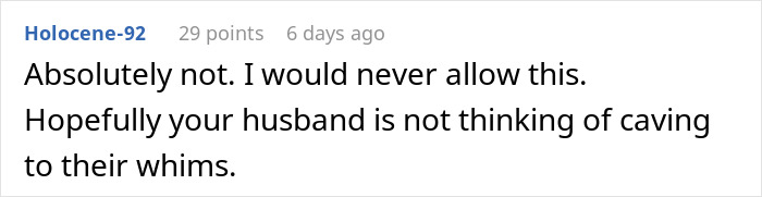 A Reddit comment from Holocene-92 states, Absolutely not. I would never allow this, regarding moms moving into dream home. A Reddit comment from Holocene-92 states, Absolutely not. I would never allow this, regarding moms moving into dream home.