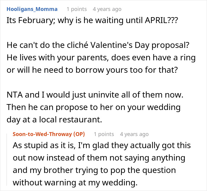 A Reddit comment from Hooligans_Momma questioning why the entitled man is waiting until April to propose at brother's wedding