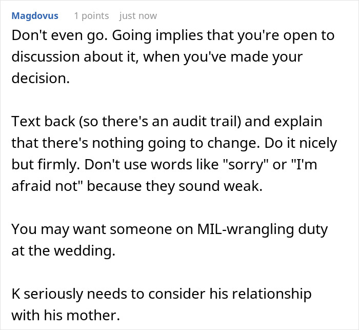 A Reddit comment advising not to attend a discussion, firmly stating the childfree wedding decision is final and suggesting MIL-wrangling duty. A Reddit comment advising not to attend a discussion, firmly stating the childfree wedding decision is final and suggesting MIL-wrangling duty.