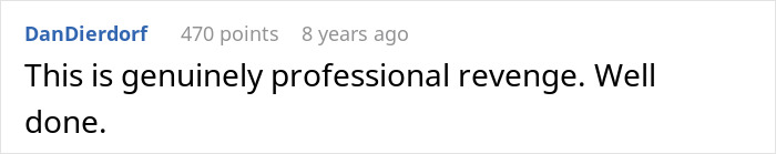 A screenshot of a comment praising the worker for the professional revenge after bosses' fraud. A screenshot of a comment praising the worker for the professional revenge after bosses' fraud.