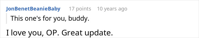 A comment showing support for the woman who gets used by her older friend, stating I love you, OP. Great update.