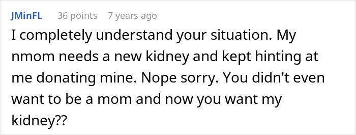 A Reddit comment relating to the teen's situation, mentioning a refusal to donate a kidney to their mom. A Reddit comment relating to the teen's situation, mentioning a refusal to donate a kidney to their mom.