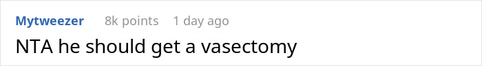 A screenshot of a comment about a SAHM wife and having a 6th kid, suggesting a vasectomy. A screenshot of a comment about a SAHM wife and having a 6th kid, suggesting a vasectomy.