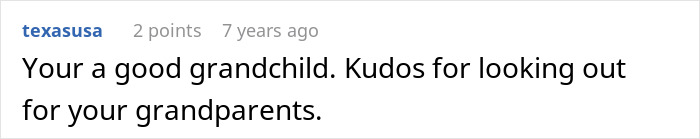 A comment commending a grandchild for looking out for their grandparents after calling animal control for a neglected dog. A comment commending a grandchild for looking out for their grandparents after calling animal control for a neglected dog.