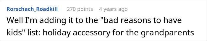 A comment about a woman trying to make her DIL have kids, stating that kids are not holiday accessories for grandparents.