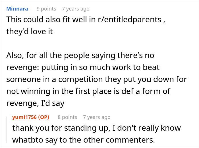 A comment suggesting the story belongs on r/entitledparents and explaining how the teenage girl's success is a form of revenge for sexist remarks. A comment suggesting the story belongs on r/entitledparents and explaining how the teenage girl's success is a form of revenge for sexist remarks.