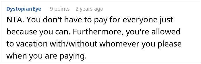 A comment stating that you dont have to pay for everyone on a family vacation, concerning the nanny.