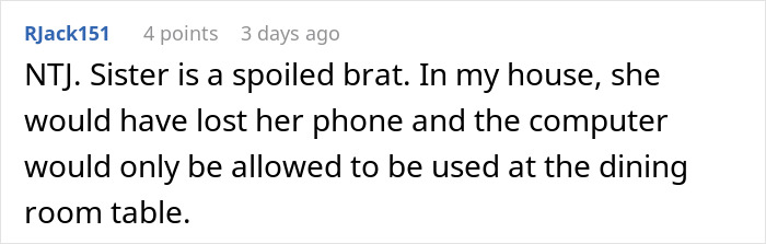 A comment regarding the woman's birthday dinner disaster, calling the teen sister spoiled and suggesting consequences.