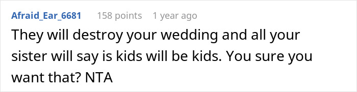 Bride Refuses To Gamble With Her Wedding After Sister Fails To Parent Her Wild Children: “Kids Will Be Kids” Bride Refuses To Gamble With Her Wedding After Sister Fails To Parent Her Wild Children: “Kids Will Be Kids”