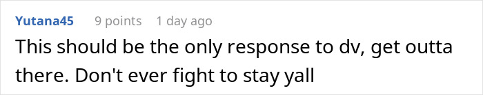 A comment advising to leave immediately in response to domestic violence from a fiance upset about football. A comment advising to leave immediately in response to domestic violence from a fiance upset about football.