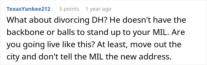 A Reddit comment from a user advising the DIL to divorce her husband and evict the MIL from her own house.