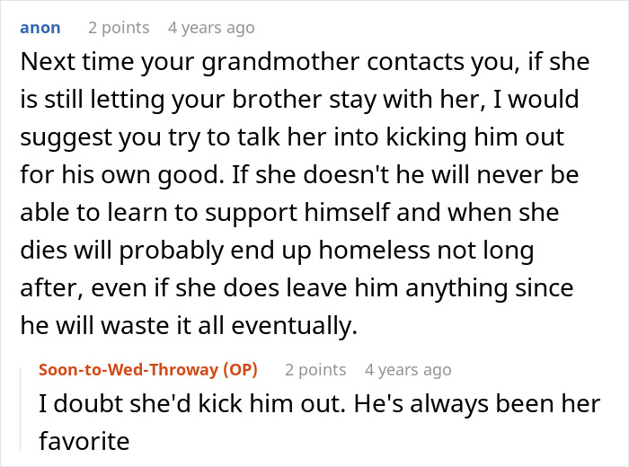 A Reddit comment advising to talk to grandmother about kicking out the entitled man's brother from her home.