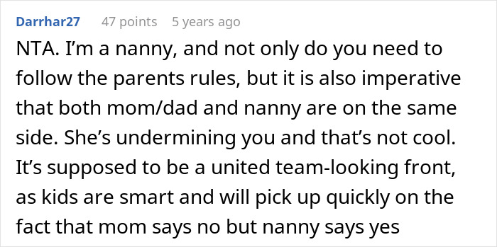 A comment from a nanny about employer-nanny boundaries, stating the nanny needs to follow parents rules and be on the same side.