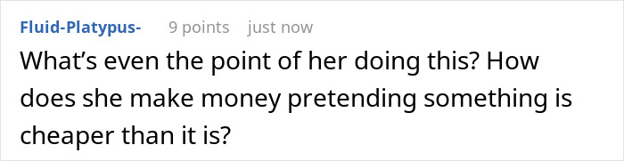 A comment questioning the motivation of a travel influencer pretending things are cheaper, highlighting lying for profit. A comment questioning the motivation of a travel influencer pretending things are cheaper, highlighting lying for profit.
