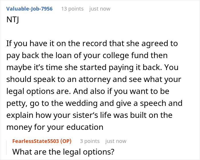 A user suggests the woman pursue legal options regarding her sister receiving her college fund and seek an apology. A user suggests the woman pursue legal options regarding her sister receiving her college fund and seek an apology.