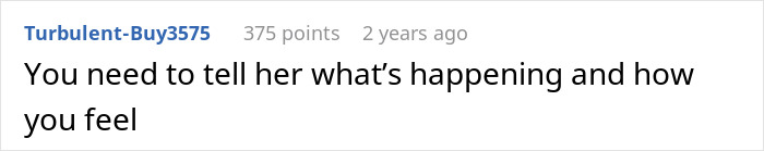 Man carries the family, sick wife sleeps 12 hours a day. Comment: You need to tell her what's happening and how you feel.