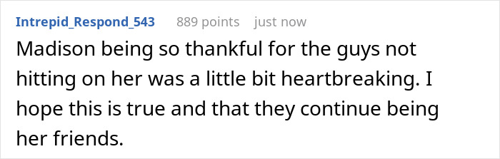 A user comment expressing sadness over Madison being thankful for the men not hitting on her, hoping for continued friendship. A user comment expressing sadness over Madison being thankful for the men not hitting on her, hoping for continued friendship.