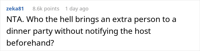 A Reddit comment questioning bringing an extra person to a dinner party for a steak and lobster dinner. A Reddit comment questioning bringing an extra person to a dinner party for a steak and lobster dinner.