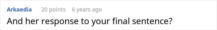 A Reddit comment asking about a woman's response to a final statement concerning her fear of a toxic uncle.