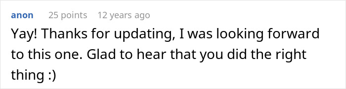 A comment thanking for an update, glad to hear the woman breaking up with her childish BF and doing the right thing. A comment thanking for an update, glad to hear the woman breaking up with her childish BF and doing the right thing.