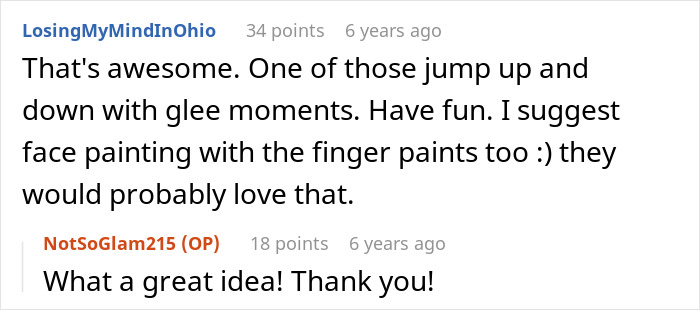 Man's shiny spine: A Reddit comment suggesting face painting with finger paints as a fun activity after kicking his mom out. Man's shiny spine: A Reddit comment suggesting face painting with finger paints as a fun activity after kicking his mom out.