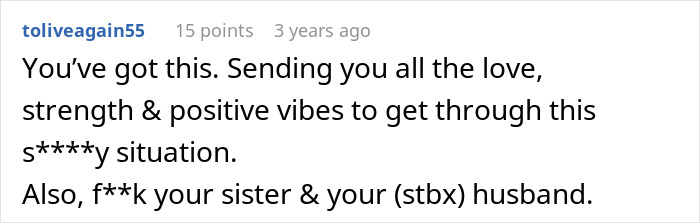 A comment offers love and strength to the woman who saw her husband and sister naked, wishing her well.