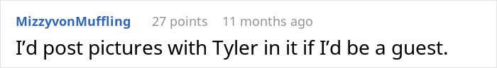 A user comment stating they would post pictures with Tyler if they were a guest, highlighting the bride's messed up request.
