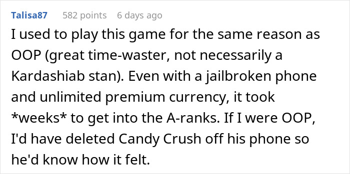 A Reddit comment where a user explains the effort involved in a game, suggesting deleting the boyfriend's phone app would teach him a lesson. A Reddit comment where a user explains the effort involved in a game, suggesting deleting the boyfriend's phone app would teach him a lesson.