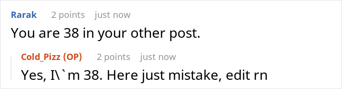 A screenshot of a Reddit comment correcting the original poster's age, related to the friend copying the business story. A screenshot of a Reddit comment correcting the original poster's age, related to the friend copying the business story.