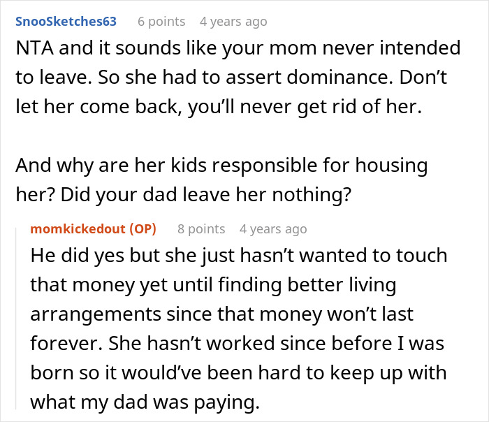 A Reddit comment discussing a mother's refusal to leave and a man's decision not to house his mom due to her harassment.