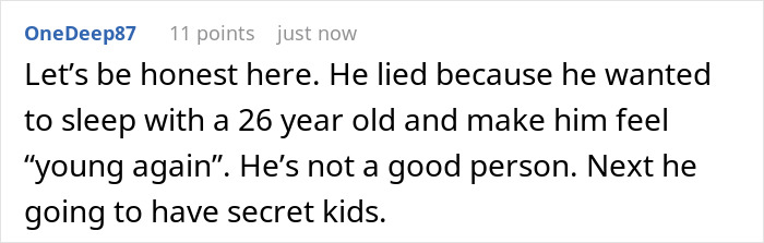 A comment on the guy who pretends to be younger, with his GF horrified and confused about the truth. A comment on the guy who pretends to be younger, with his GF horrified and confused about the truth.