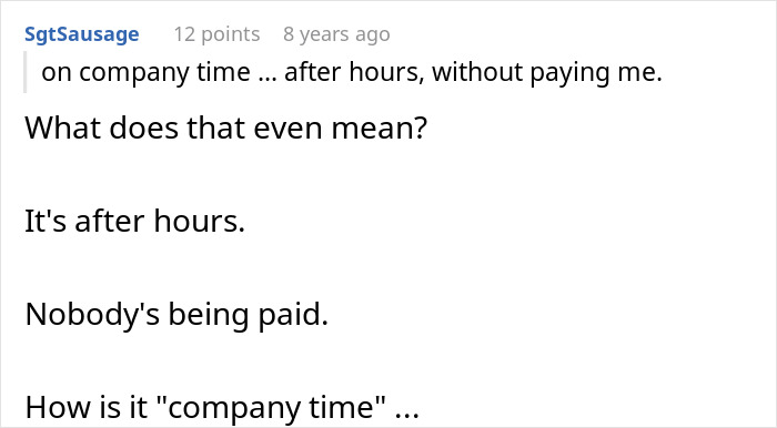A Reddit comment from SgtSausage, questioning the concept of company time in the context of greedy bosses. A Reddit comment from SgtSausage, questioning the concept of company time in the context of greedy bosses.