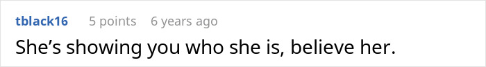 A comment advising the woman to believe the future mother-in-law's true character.