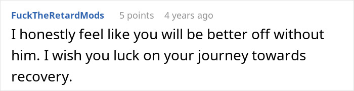 A comment offering support, telling the girlfriend she will be better off without her boyfriend after a cruel prank. A comment offering support, telling the girlfriend she will be better off without her boyfriend after a cruel prank.