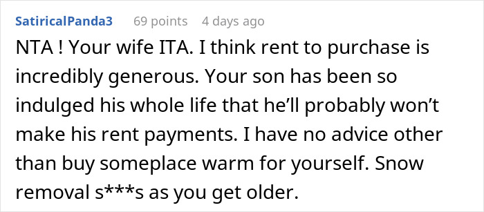 A comment about a wife being ITA and rent to purchase being generous, regarding a man supporting his son. A comment about a wife being ITA and rent to purchase being generous, regarding a man supporting his son.