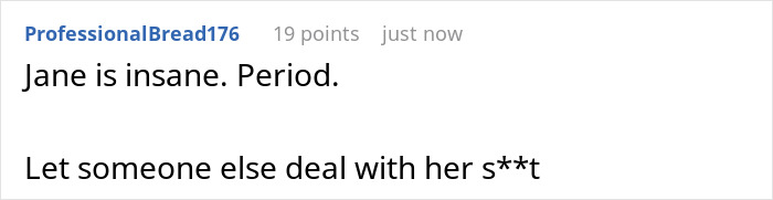 A user comment states Jane is insane and suggests letting someone else deal with the delulu mom, reflecting family drama.