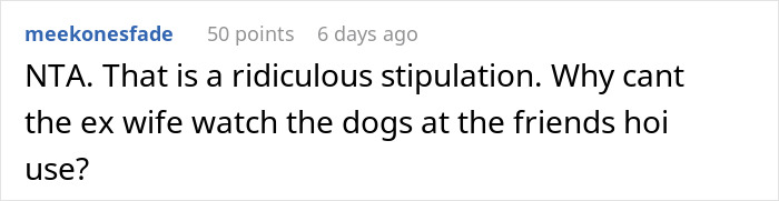 A comment questioning why the ex-wife cannot stay at the friends' home, for a guy who doesn't want her. A comment questioning why the ex-wife cannot stay at the friends' home, for a guy who doesn't want her.