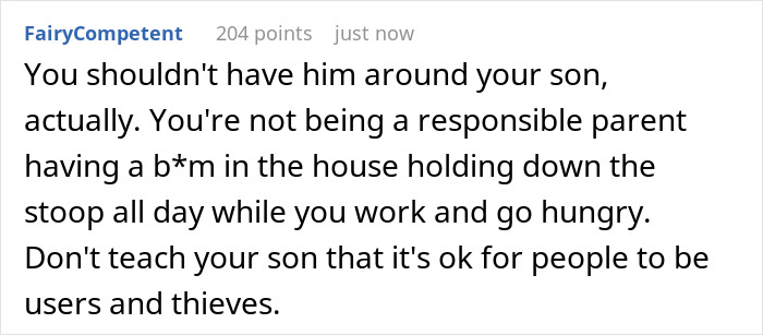 A comment advising not to have the moocher, who is raiding food, around a son, emphasizing responsible parenting.