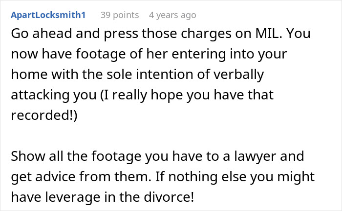 A DIL not getting grandbabies. Advice to press charges on MIL and show footage to a lawyer for divorce leverage.