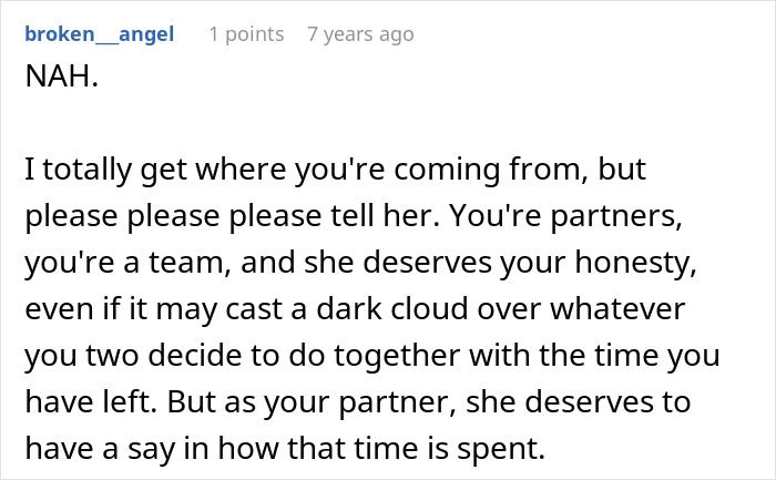 A comment urging a husband to share sad news with his wife after a trip of a lifetime for honesty. A comment urging a husband to share sad news with his wife after a trip of a lifetime for honesty.
