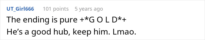 A Reddit comment stating The ending is pure GOLD in response to the MIL demanding a ride and the son dropping her off. A Reddit comment stating The ending is pure GOLD in response to the MIL demanding a ride and the son dropping her off.