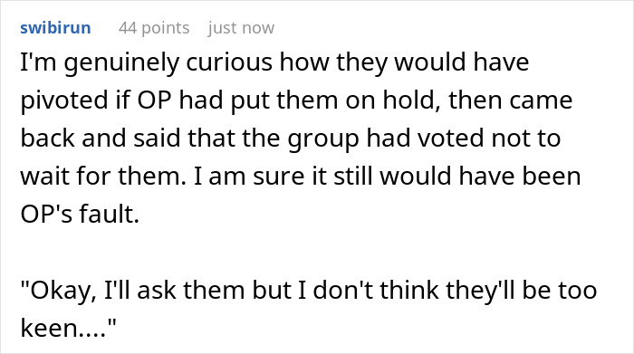 Entitled tourists in a comment wondering how entitled tourists would react if they were told the group wouldn't wait. Entitled tourists in a comment wondering how entitled tourists would react if they were told the group wouldn't wait.