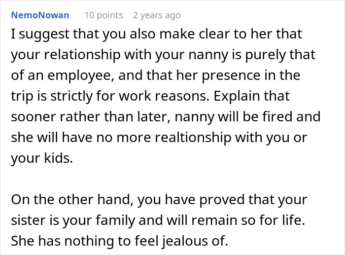 A Reddit comment advises a woman on her relationship with a nanny during a family vacation.
