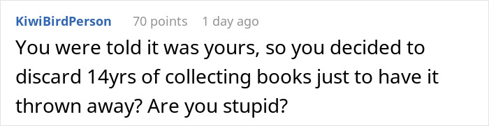 A comment questioning a woman's decision to give away her Kindle and discard years of books, then demanding it back. A comment questioning a woman's decision to give away her Kindle and discard years of books, then demanding it back.