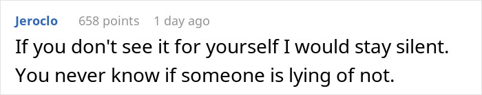 A Reddit comment advising to stay silent if you dont see it for yourself when it comes to the cheating girlfriend.