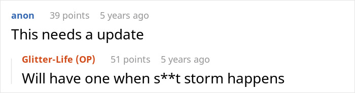Screenshot showing a comment asking for an update on the pushy MIL, with OP replying when the storm happens. Screenshot showing a comment asking for an update on the pushy MIL, with OP replying when the storm happens.