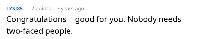 Man denies aunt money. A comment saying good for you, nobody needs two-faced people, relating to the money issue. Man denies aunt money. A comment saying good for you, nobody needs two-faced people, relating to the money issue.