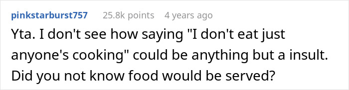 A Reddit comment saying that refusing to eat anyone's cooking is an insult to the MIL.