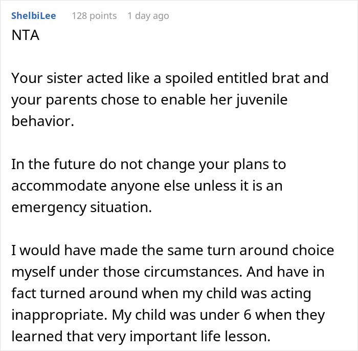 A comment supporting the decision to turn car around during family drama, referencing sister's unexpected reaction. A comment supporting the decision to turn car around during family drama, referencing sister's unexpected reaction.