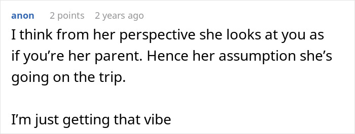 Anon's comment on a woman taking her nanny on a family vacation, ruining everything.